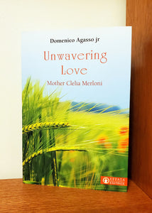 "Unwavering Love" – Mother Clelia Biography